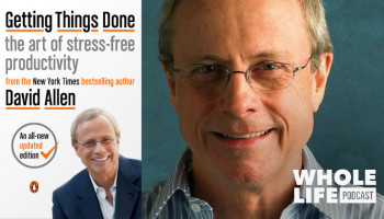 99: David Allen — The Art of Stress-Free Productivity